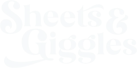 Sheets & Giggles